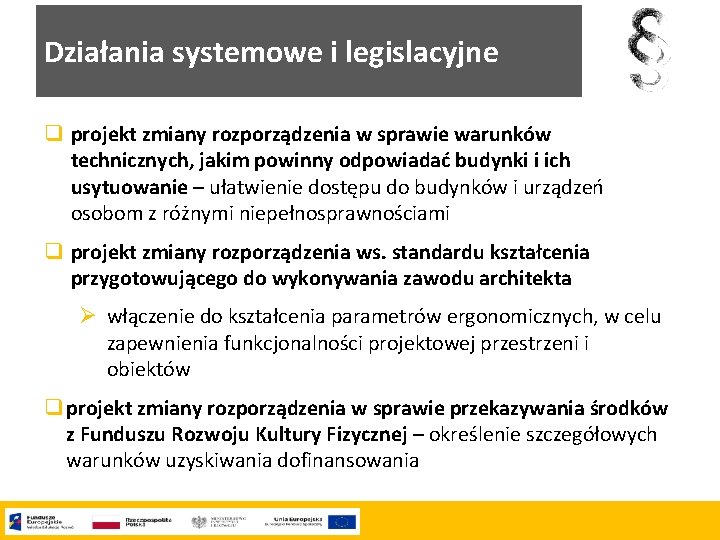 Działania systemowe i legislacyjne q projekt zmiany rozporządzenia w sprawie warunków technicznych, jakim powinny