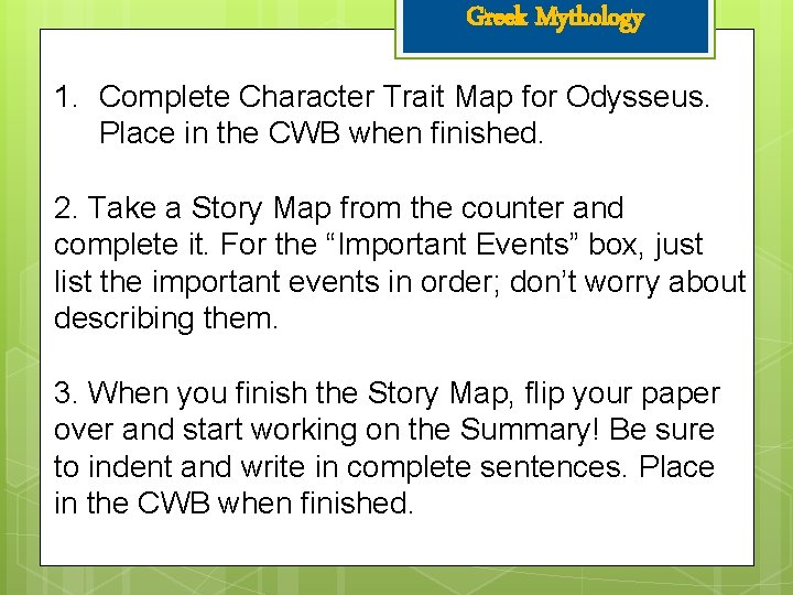 Greek Mythology 1. Complete Character Trait Map for Odysseus. Place in the CWB when