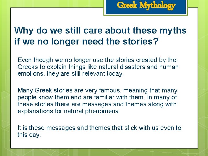 Greek Mythology Why do we still care about these myths if we no longer