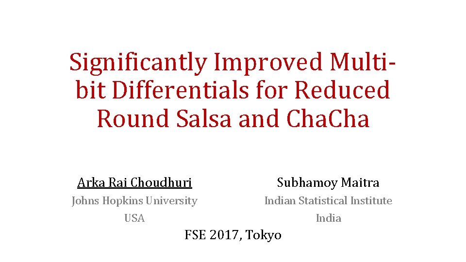 Significantly Improved Multibit Differentials for Reduced Round Salsa and Cha Arka Rai Choudhuri Subhamoy