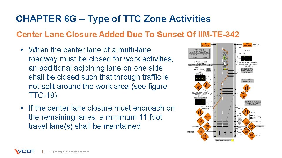 CHAPTER 6 G – Type of TTC Zone Activities Center Lane Closure Added Due
