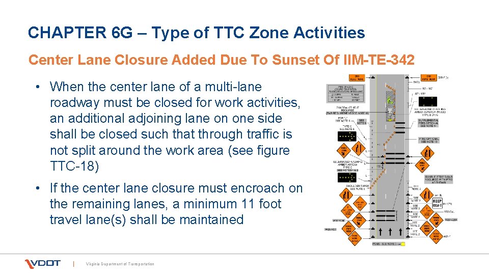 CHAPTER 6 G – Type of TTC Zone Activities Center Lane Closure Added Due