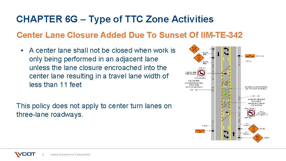 CHAPTER 6 G – Type of TTC Zone Activities Center Lane Closure Added Due