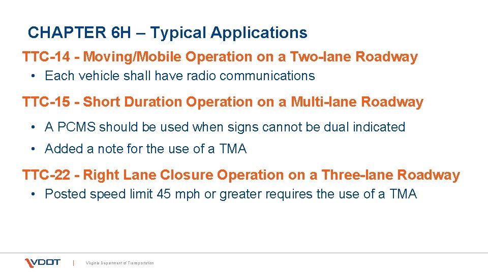 CHAPTER 6 H – Typical Applications TTC-14 - Moving/Mobile Operation on a Two-lane Roadway