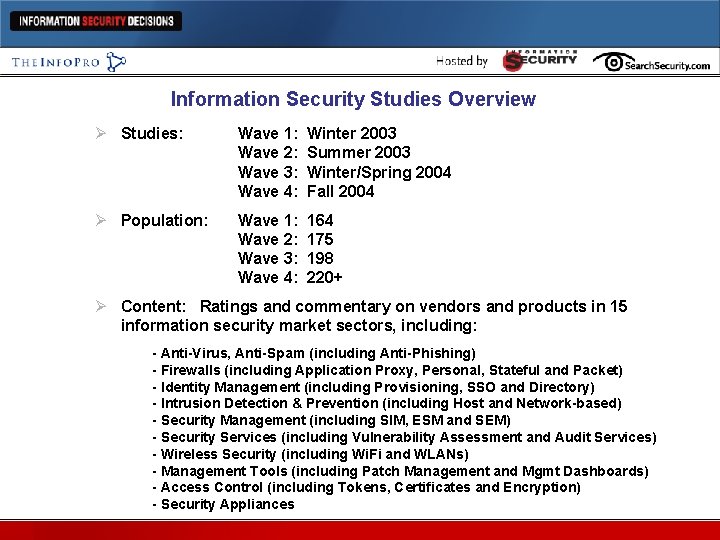 Information Security Studies Overview Ø Studies: Wave 1: Wave 2: Wave 3: Wave 4: