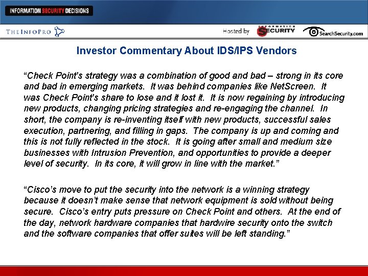 Investor Commentary About IDS/IPS Vendors “Check Point's strategy was a combination of good and