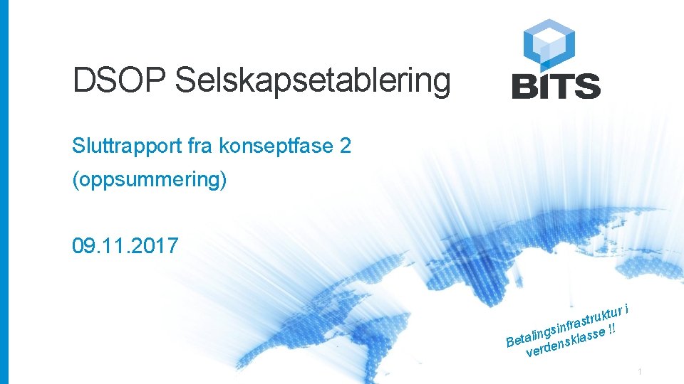 DSOP Selskapsetablering Sluttrapport fra konseptfase 2 (oppsummering) 09. 11. 2017 ur i t k