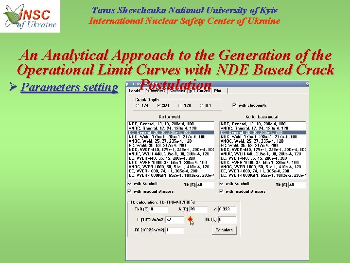 Taras Shevchenko National University of Kyiv International Nuclear Safety Center of Ukraine An Analytical