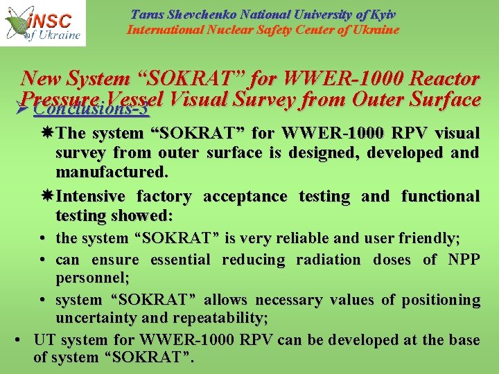 Taras Shevchenko National University of Kyiv International Nuclear Safety Center of Ukraine New System