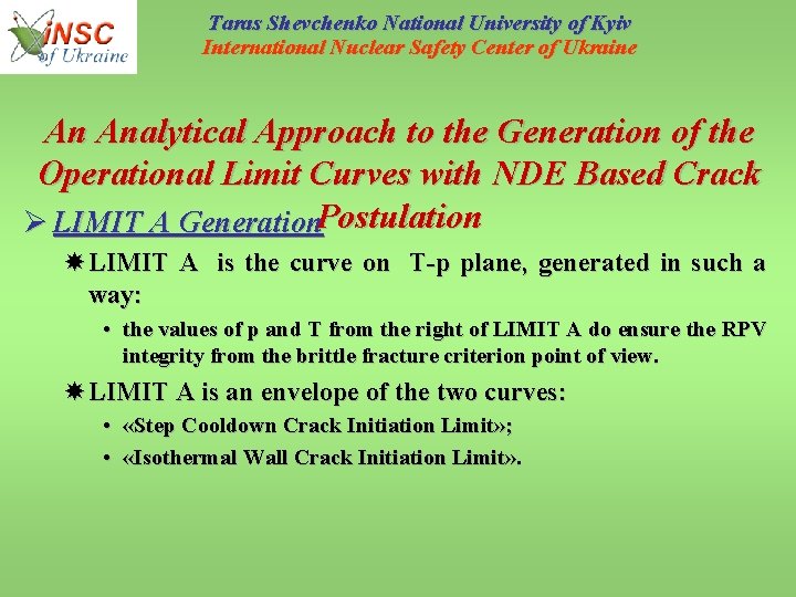 Taras Shevchenko National University of Kyiv International Nuclear Safety Center of Ukraine An Analytical