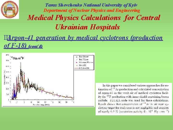 Taras Shevchenko National University of Kyiv Department of Nuclear Physics and Engineering Medical Physics