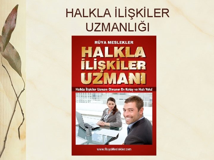 HALKLA İLİŞKİLER UZMANLIĞI 