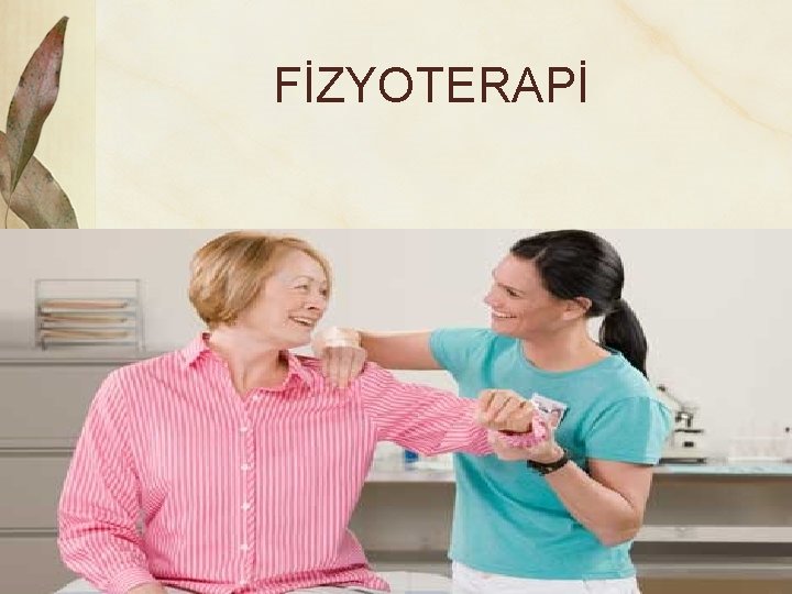 FİZYOTERAPİ 