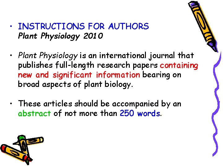  • INSTRUCTIONS FOR AUTHORS Plant Physiology 2010 • Plant Physiology is an international