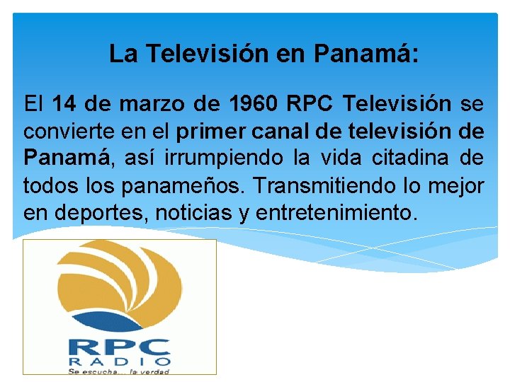 La Televisión en Panamá: El 14 de marzo de 1960 RPC Televisión se convierte
