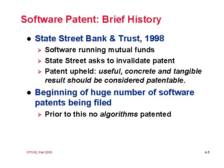 Software Patent: Brief History l State Street Bank & Trust, 1998 Ø Ø Ø