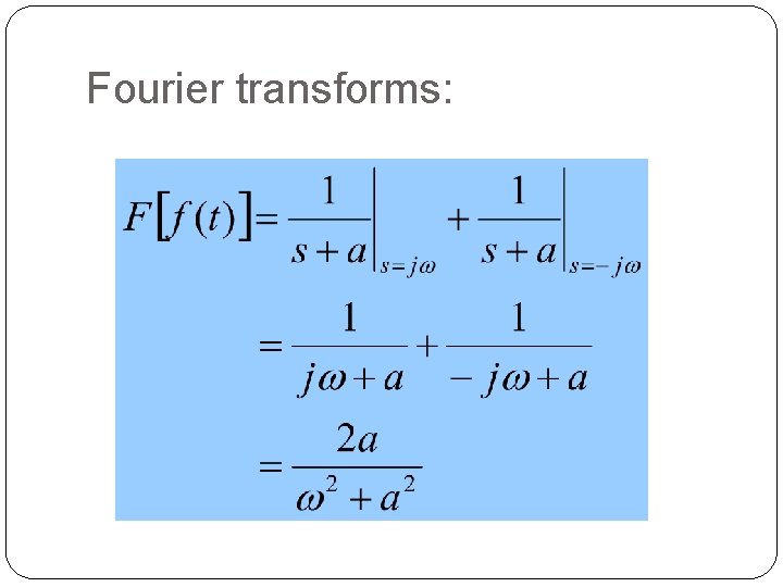 Fourier transforms: 19 