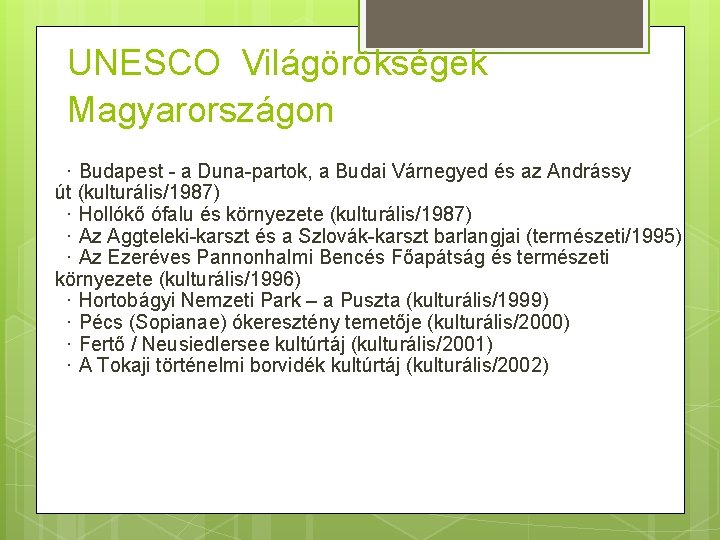 UNESCO Világörökségek Magyarországon · Budapest - a Duna-partok, a Budai Várnegyed és az Andrássy