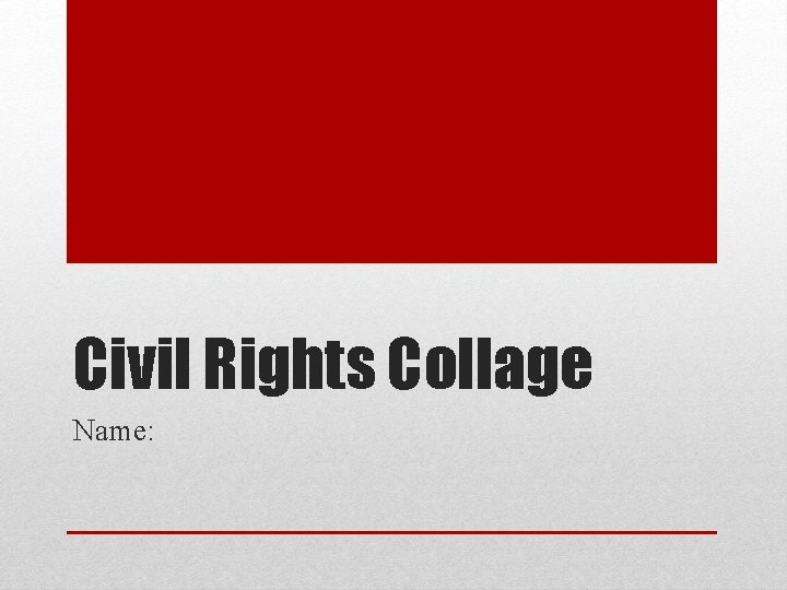 Civil Rights Collage Name: 
