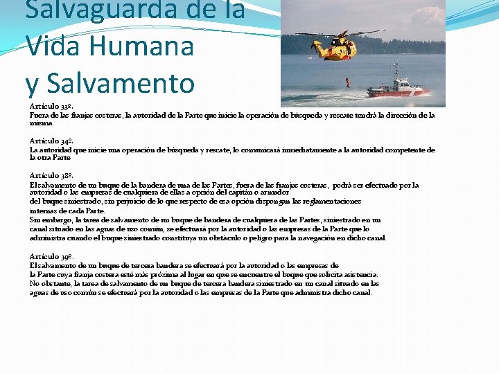 Salvaguarda de la Vida Humana y Salvamento Artículo 33º. Fuera de las franjas costeras, Salvaguarda de la Vida Humana y Salvamento Artículo 33º. Fuera de las franjas costeras,