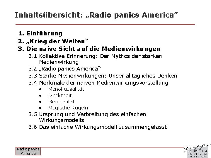 Inhaltsübersicht: „Radio panics America” 1. Einführung 2. „Krieg der Welten“ 3. Die naive Sicht