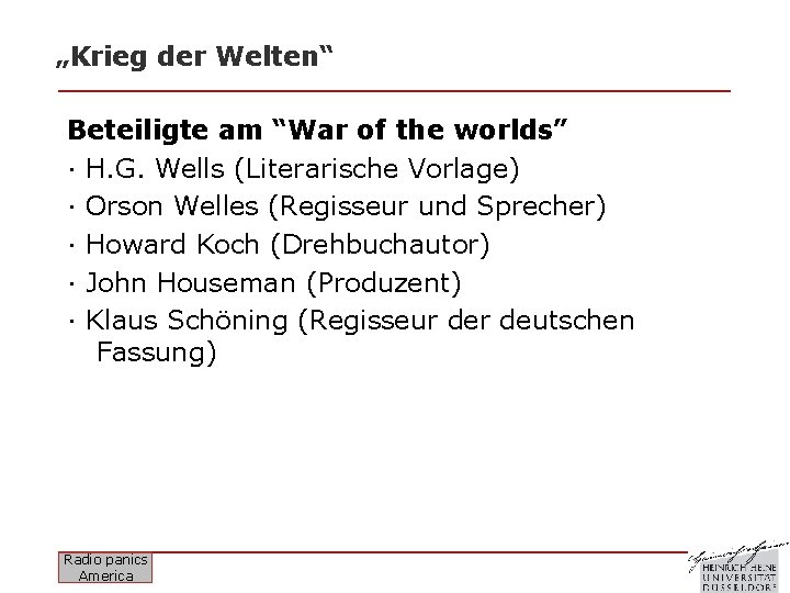 „Krieg der Welten“ Beteiligte am “War of the worlds” · H. G. Wells (Literarische