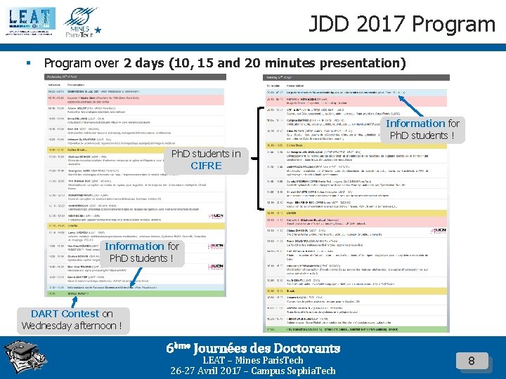 JDD 2017 Program § Program over 2 days (10, 15 and 20 minutes presentation)