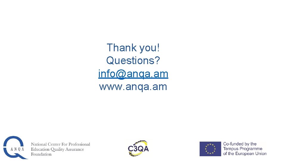 Thank you! Questions? info@anqa. am www. anqa. am 