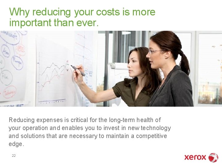 Why reducing your costs is more important than ever. Reducing expenses is critical for Why reducing your costs is more important than ever. Reducing expenses is critical for