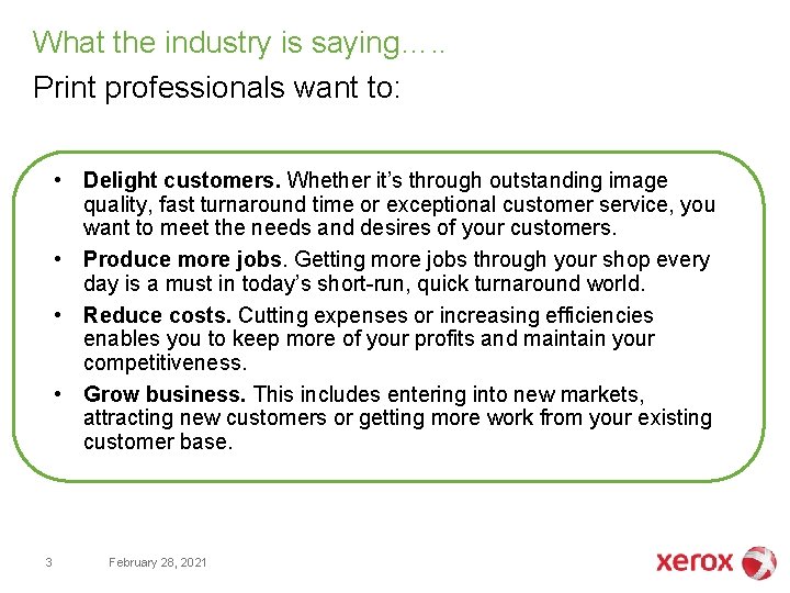 What the industry is saying…. . Print professionals want to: • Delight customers. Whether What the industry is saying…. . Print professionals want to: • Delight customers. Whether