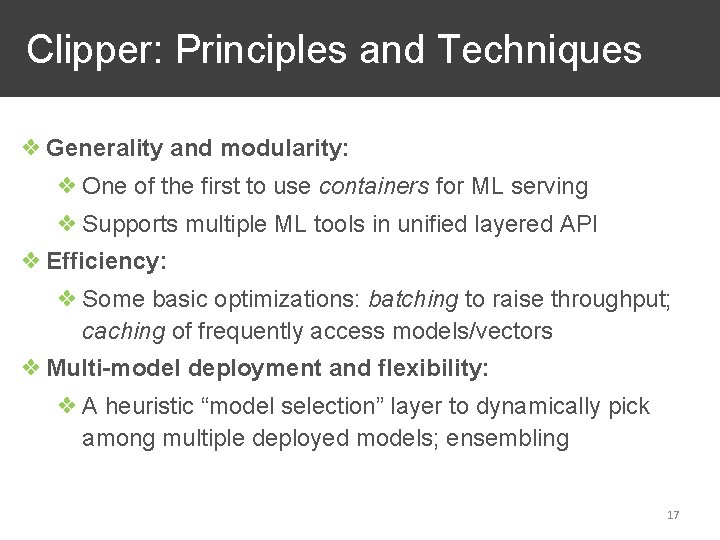 Clipper: Principles and Techniques ❖ Generality and modularity: ❖ One of the first to