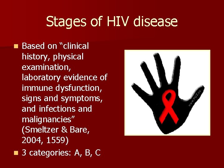 Stages of HIV disease Based on “clinical history, physical examination, laboratory evidence of immune