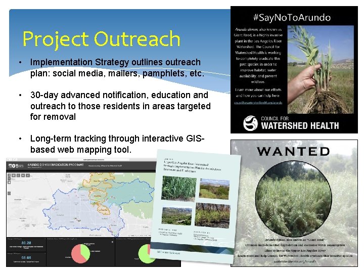 Project Outreach • Implementation Strategy outlines outreach plan: social media, mailers, pamphlets, etc. •