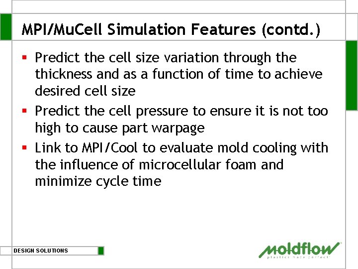 MPI/Mu. Cell Simulation Features (contd. ) § Predict the cell size variation through the