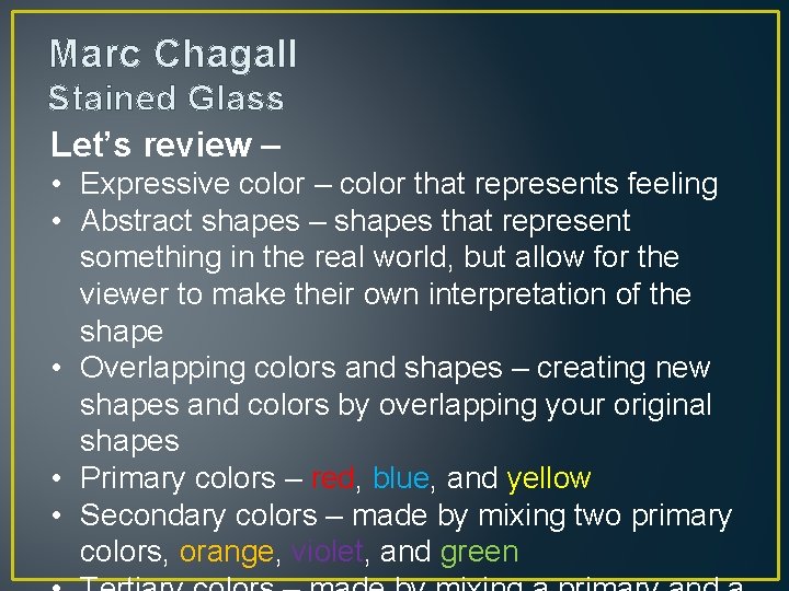 Marc Chagall Stained Glass Let’s review – • Expressive color – color that represents