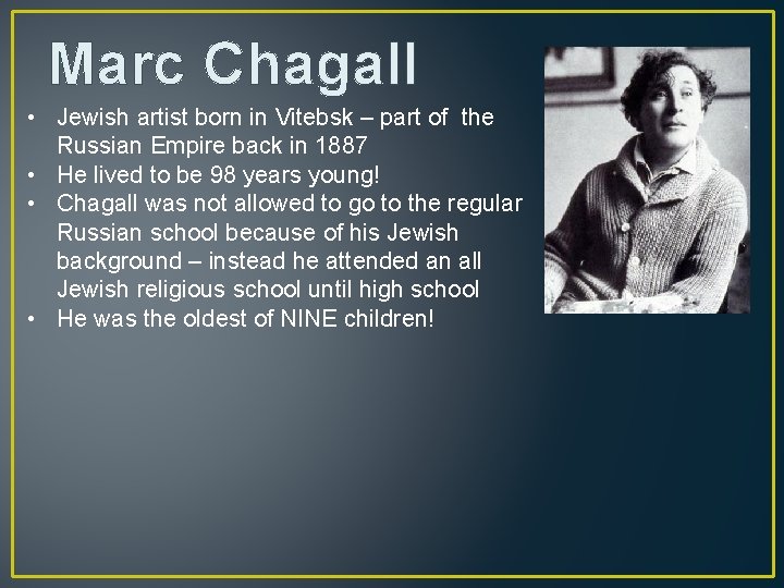 Marc Chagall • Jewish artist born in Vitebsk – part of the Russian Empire