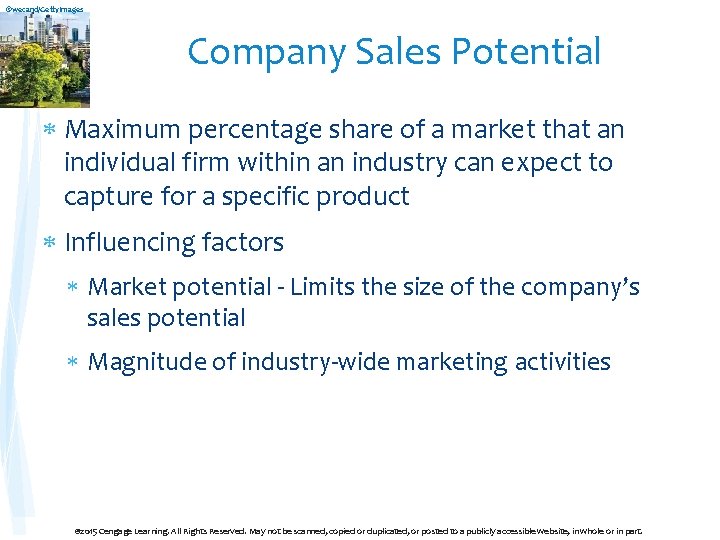 ©wecand/Getty. Images Company Sales Potential Maximum percentage share of a market that an individual