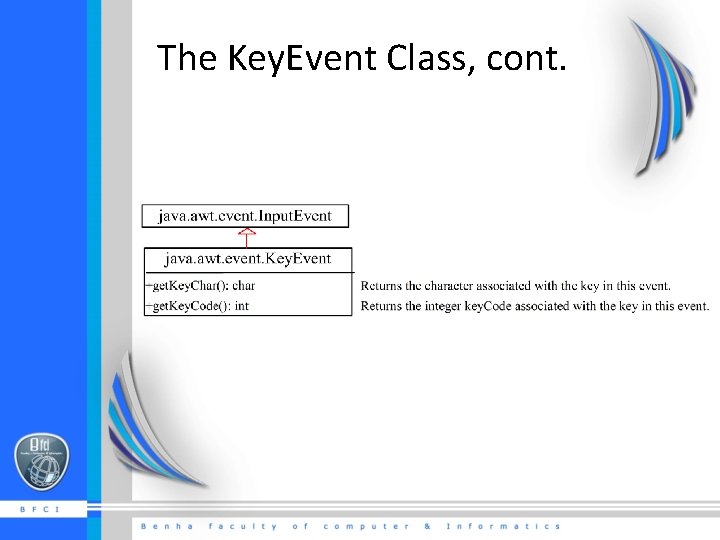 The Key. Event Class, cont. 