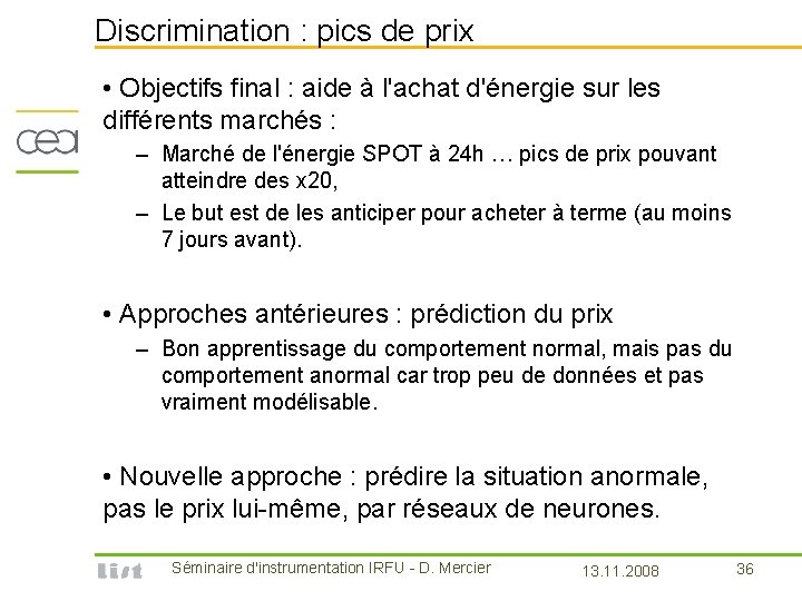 Discrimination : pics de prix • Objectifs final : aide à l'achat d'énergie sur