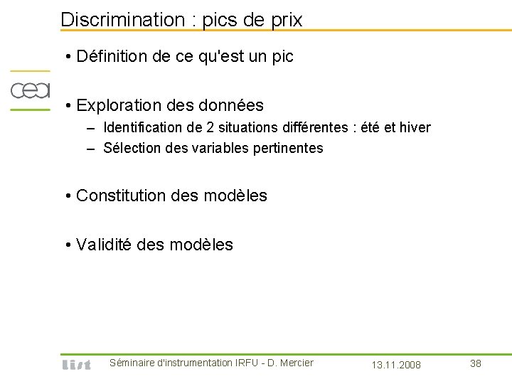 Discrimination : pics de prix • Définition de ce qu'est un pic • Exploration