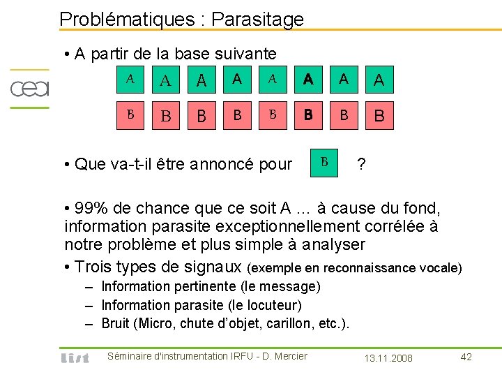 Problématiques : Parasitage • A partir de la base suivante A A A B