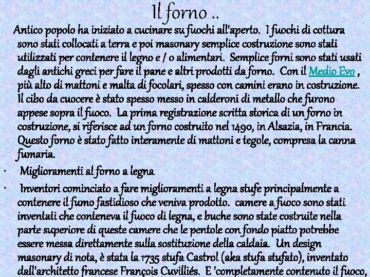 Il forno. . Antico popolo ha iniziato a cucinare su fuochi all'aperto. I fuochi