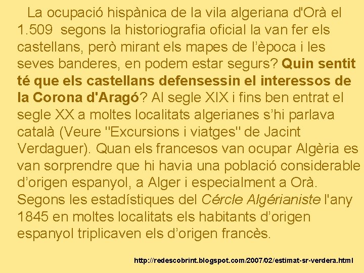 La ocupació hispànica de la vila algeriana d'Orà el 1. 509 segons la historiografia