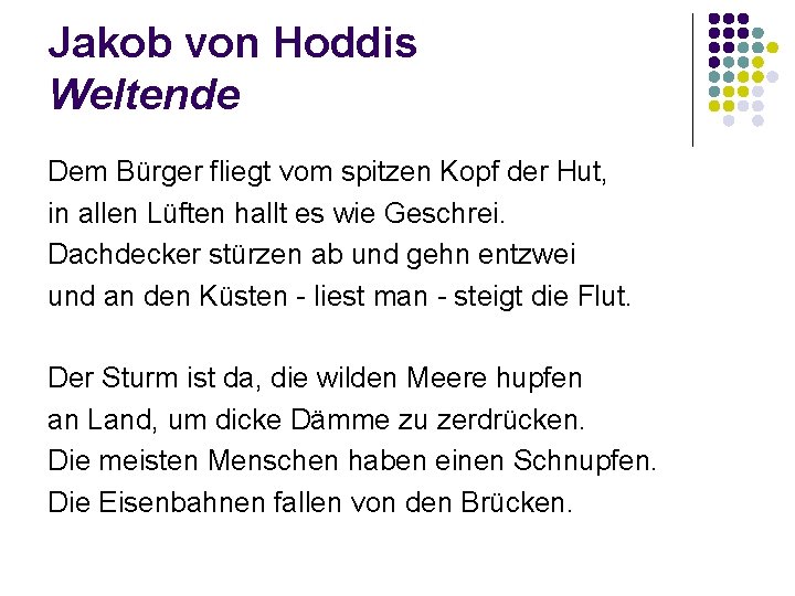 Jakob von Hoddis Weltende Dem Bürger fliegt vom spitzen Kopf der Hut, in allen