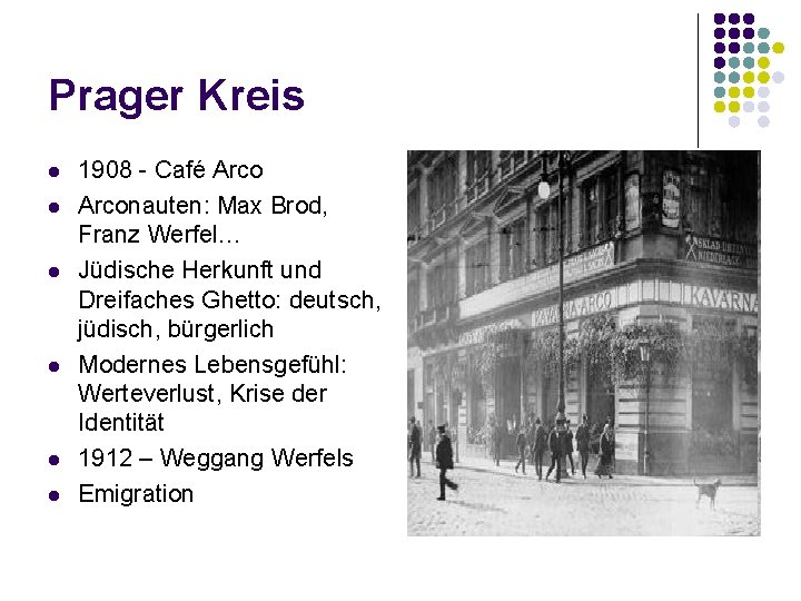 Prager Kreis l l l 1908 - Café Arconauten: Max Brod, Franz Werfel… Jüdische