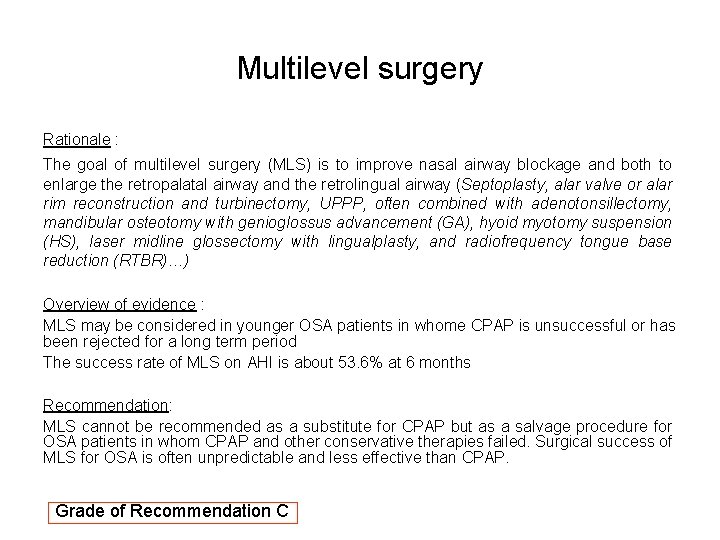 Multilevel surgery Rationale : The goal of multilevel surgery (MLS) is to improve nasal Multilevel surgery Rationale : The goal of multilevel surgery (MLS) is to improve nasal