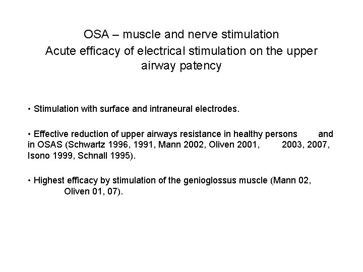 OSA – muscle and nerve stimulation Acute efficacy of electrical stimulation on the upper OSA – muscle and nerve stimulation Acute efficacy of electrical stimulation on the upper