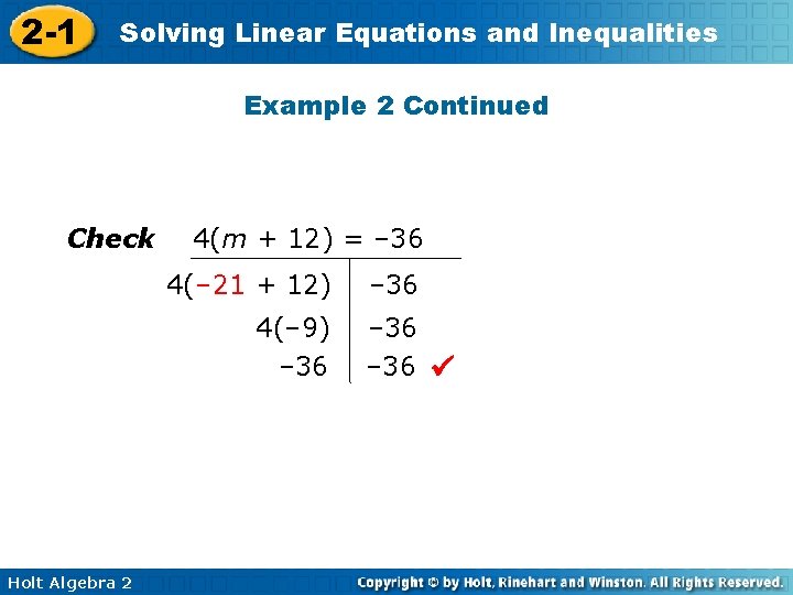 2 -1 Solving Linear Equations and Inequalities Example 2 Continued Check 4(m + 12)