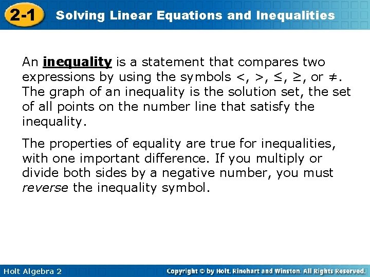 2 -1 Solving Linear Equations and Inequalities An inequality is a statement that compares