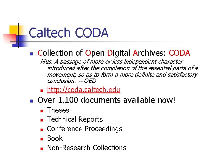 Caltech CODA n Collection of Open Digital Archives: CODA Mus. A passage of more